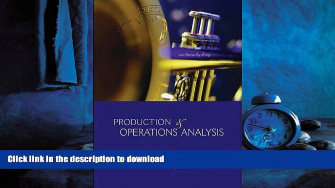 READ PDF Production and Operations Analysis (McGraw-Hill/Irwin Series Operations and Decision