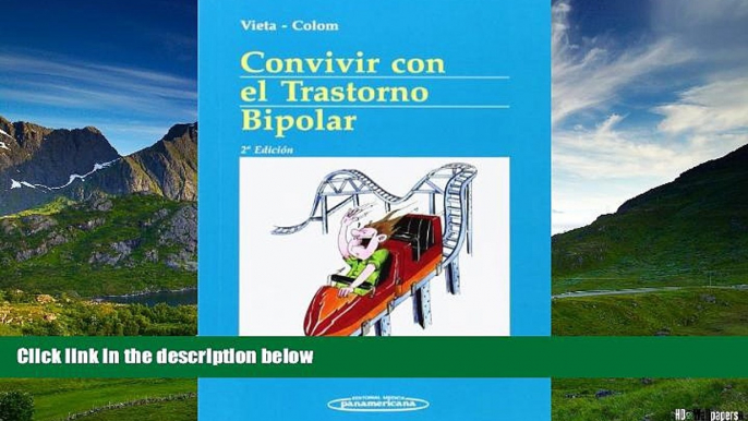 READ FREE FULL  Convivir Con El Trastorno Bipolar / Living With Bipolar Disorder (Spanish