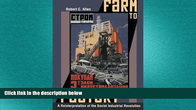 READ book  Farm to Factory: A Reinterpretation of the Soviet Industrial Revolution (The Princeton