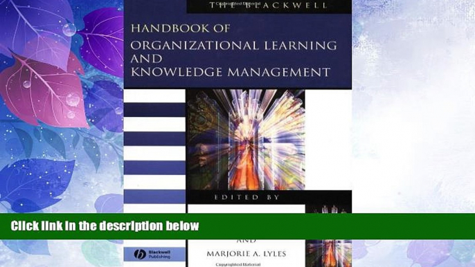 READ FREE FULL  The Blackwell Handbook of Organizational Learning and Knowledge Management