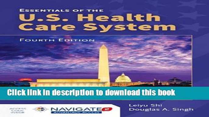 [Popular Books] Essentials of the U.S. Health Care System Full Online