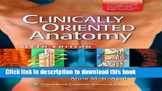 [Download] Clinically Oriented Anatomy, 6th Edition Kindle Free