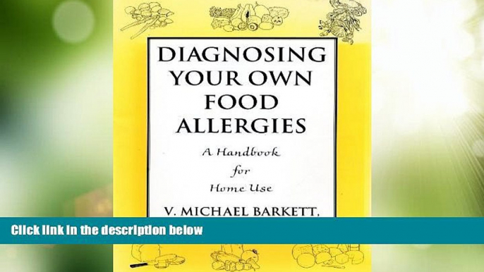 Big Deals  Diagnosing Your Own Food Allergies: A Handbook for Home Use  Free Full Read Best Seller