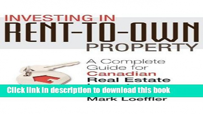[Popular] Investing in Rent-to-Own Property: A Complete Guide for Canadian Real Estate Investors