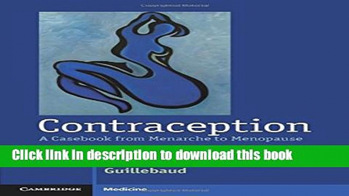 Ebook Contraception: A Casebook from Menarche to Menopause Full Online