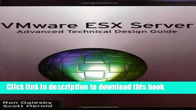 [Download] VMware ESX Server: Advanced Technical Design Guide (Advanced Technical Design Guide