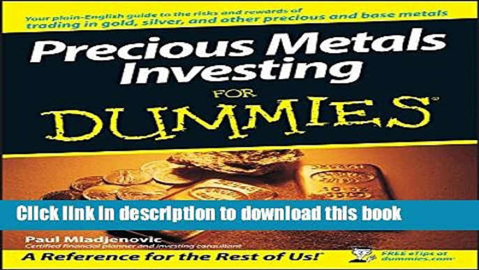 [Popular] Precious Metals Investing For DummiesÂ® Kindle Collection