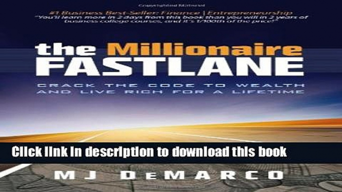 [Popular] The Millionaire Fastlane: Crack the Code to Wealth and Live Rich for a Lifetime!