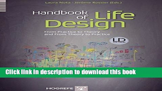 [Popular] Handbook of Life Design: From Practice to Theory   From Theory to Practice Kindle Online