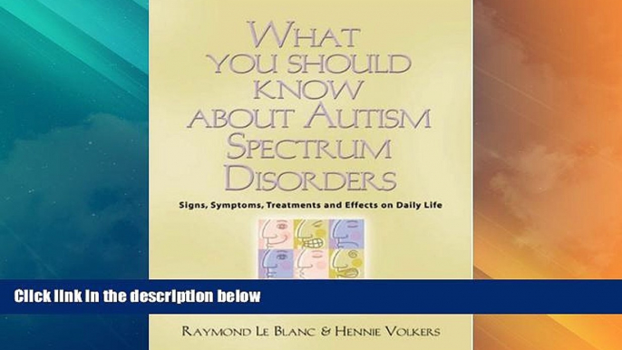 READ FREE FULL  What You Should Know About Autism Spectrum Disorders. Signs, symptoms, treatments