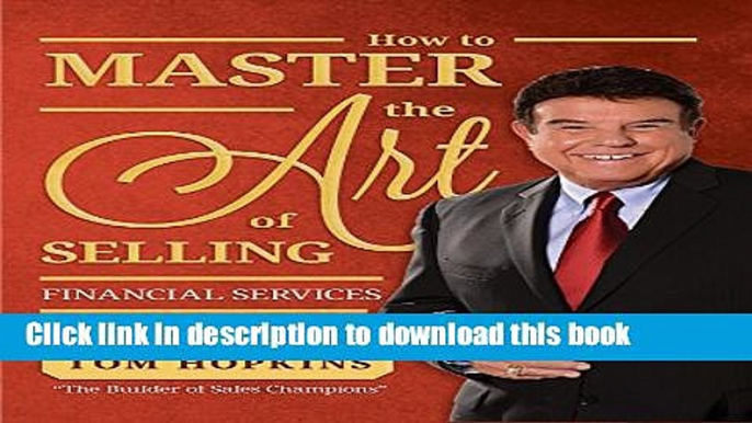 [Popular] How to Master the Art of Selling Financial Services Hardcover Free