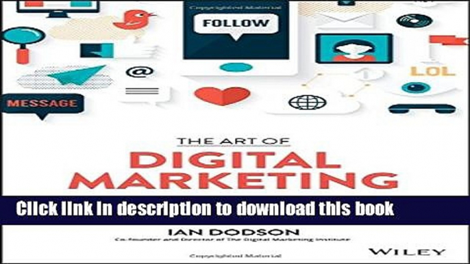 [Popular] The Art of Digital Marketing: The Definitive Guide to Creating Strategic, Targeted, and