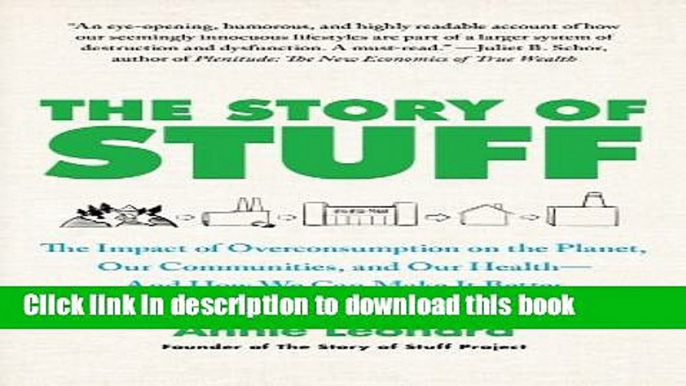 [Download] The Story of Stuff: The Impact of Overconsumption on the Planet, Our Communities, and