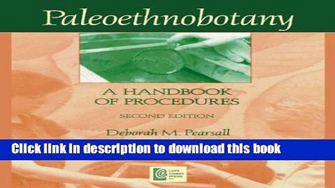 [Popular] Paleoethnobotany: A Handbook of Procedures, Second Edition Paperback Collection