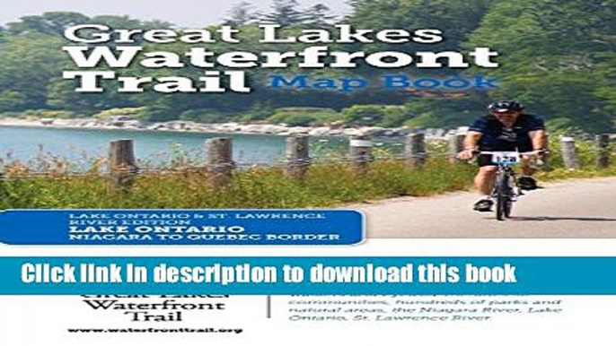 [Popular Books] Great Lakes Waterfront Trail Map Book: Lake Ontario and St. Lawrence River Edition