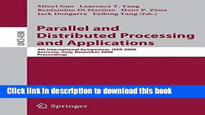 [Popular Books] Parallel and Distributed Processing and Applications: 4th International Symposium,