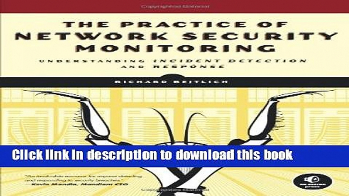 [Popular] Book The Practice of Network Security Monitoring: Understanding Incident Detection and