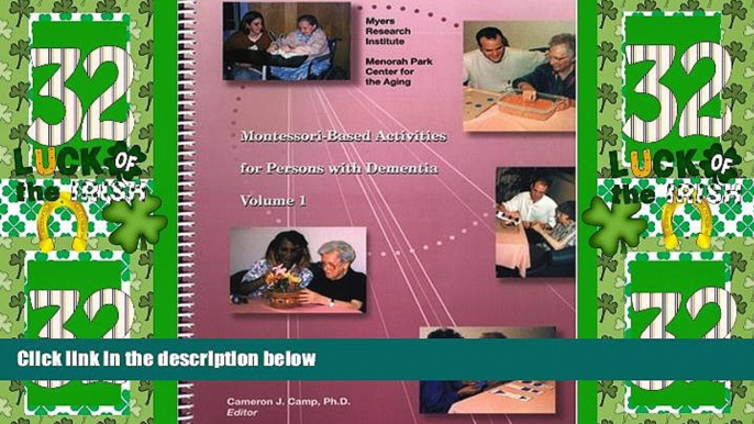 Big Deals  Montessori-Based Activities for Persons with Dementia, Vol 1  Free Full Read Best Seller