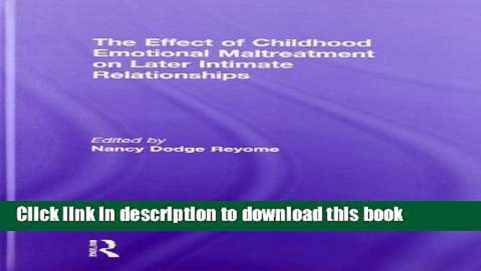 Ebook The Effect of Childhood Emotional Maltreatment on Later Intimate Relationships Free Online