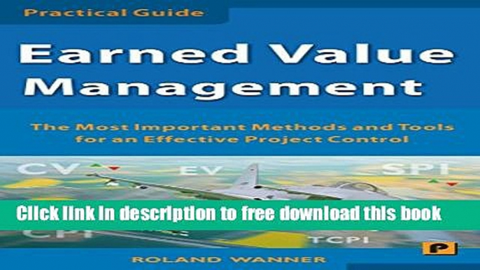 [Full] Earned Value Management: The Most Important Methods and Tools for an Effective Project