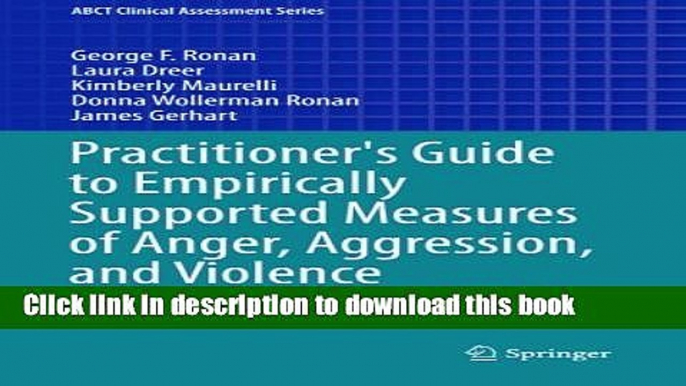 Ebook Practitioner s Guide to Empirically Supported Measures of Anger, Aggression, and Violence