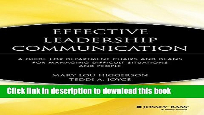 [Fresh] Effective Leadership Communication: A Guide for Department Chairs and Deans for Managing