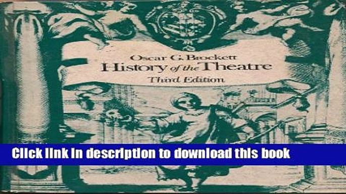 [Popular Books] History of the Theatre Free