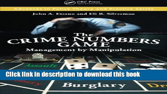 Books The Crime Numbers Game: Management by Manipulation Full Online