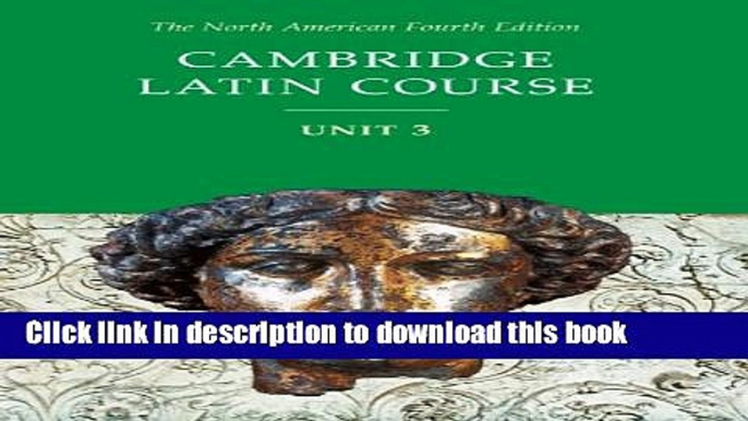 [Popular Books] Cambridge Latin Course Unit 3 Student Text North American edition Free Online