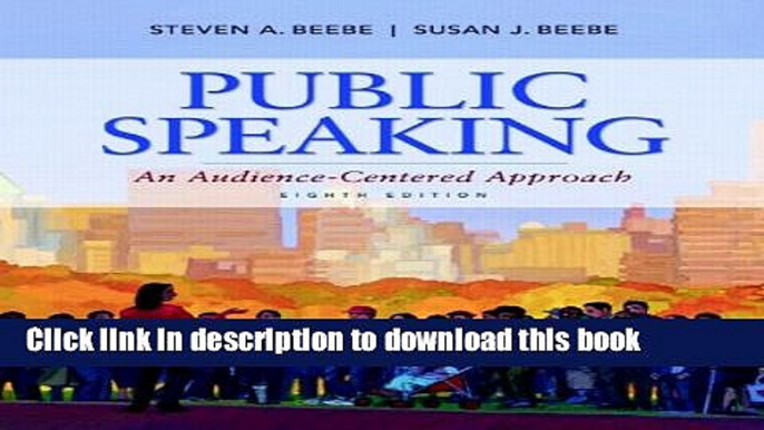 [Popular Books] Public Speaking: An Audience-Centered Approach (8th Edition) Free Download