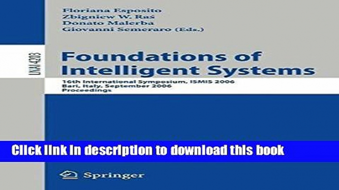 [Popular Books] Foundations of Intelligent Systems: 16th International Symposium, ISMIS 2006,