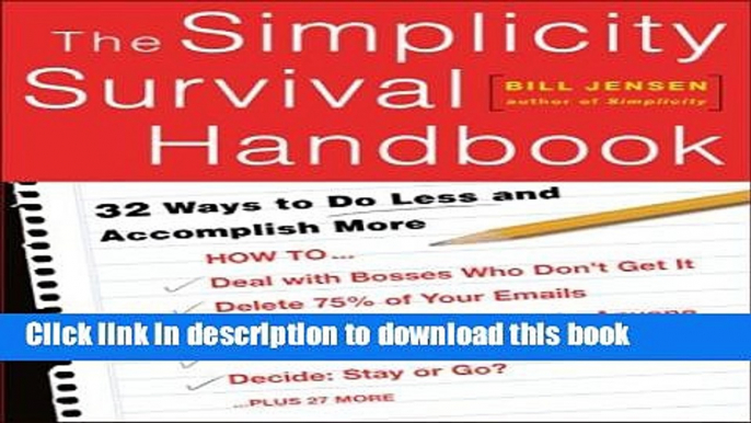 [Popular Books] The Simplicity Survival Handbook: 32 Ways To Do Less And Accomplish More Free