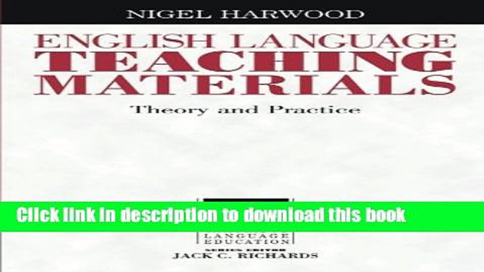 [Popular Books] English Language Teaching Materials: Theory and Practice Full Online