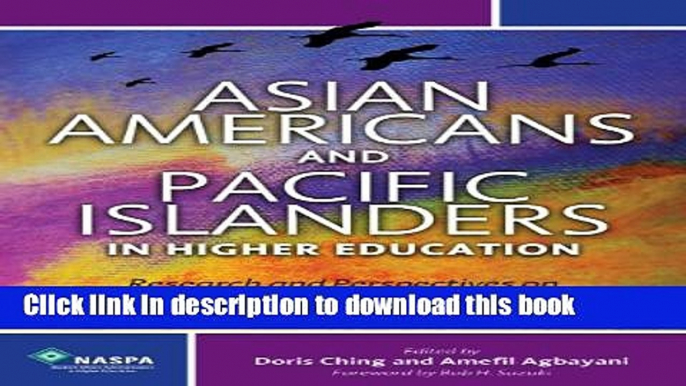 [Fresh] Asian Americans and Pacific Islanders in Higher Education: Research and Perspectives on