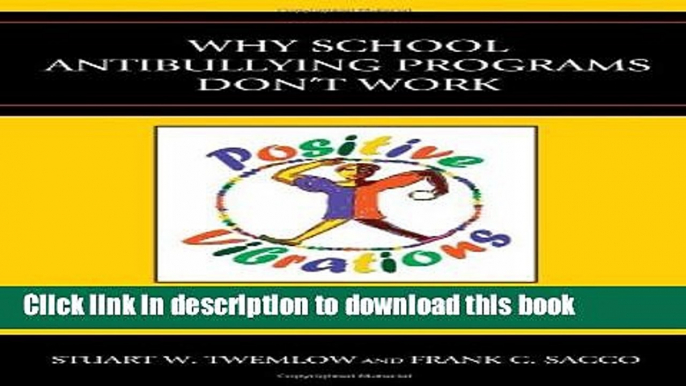 Ebooks Why School Anti-Bullying Programs Don t Work Free Book