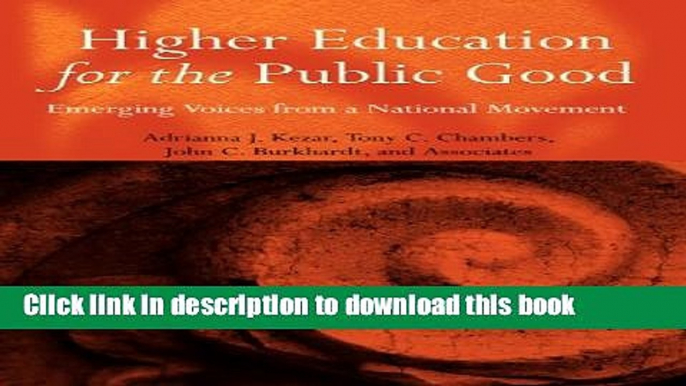 [Fresh] Higher Education for the Public Good: Emerging Voices from a National Movement Online Books