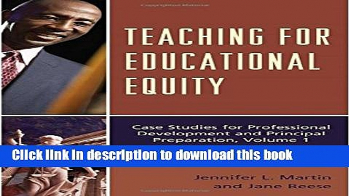 [Popular Books] Teaching for Educational Equity: Practical Case Studies for Professional