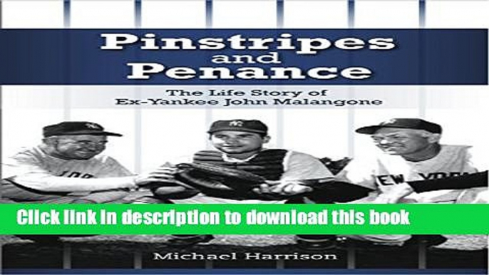 [PDF] Pinstripes and Penance- The Life Story Of John Malangone E-Book Free