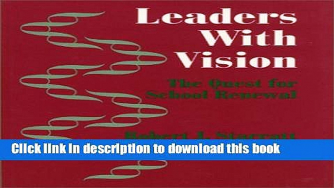 Ebooks Leaders With Vision: The Quest for School Renewal Free Book