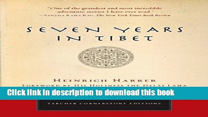 [Popular] Books Seven Years in Tibet (Cornerstone Editions) Free Online