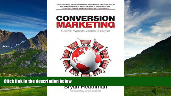 Must Have  Conversion Marketing: Convert Website Visitors into Buyers  READ Ebook Full Ebook Free