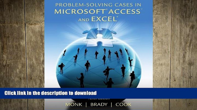 READ THE NEW BOOK Problem Solving Cases in Microsoft Access and Excel READ PDF FILE ONLINE