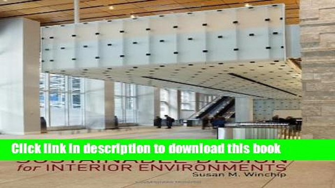 [Read PDF] Sustainable Design for Interior Environments, Second Edition Ebook Online