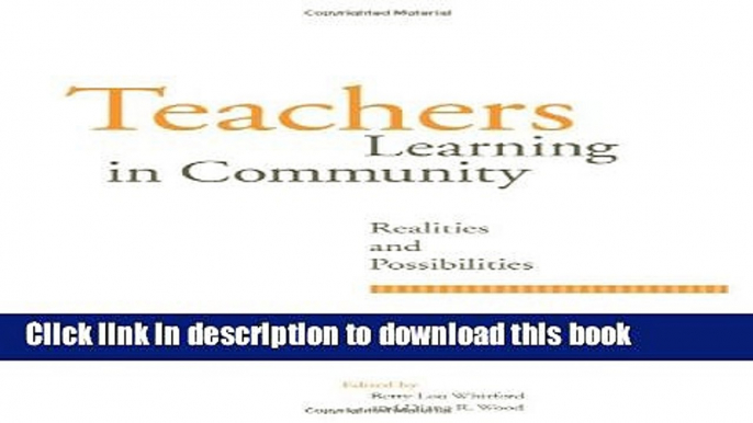 [Popular Books] Teachers Learning in Community: Realities and Possibilities (Suny Series,