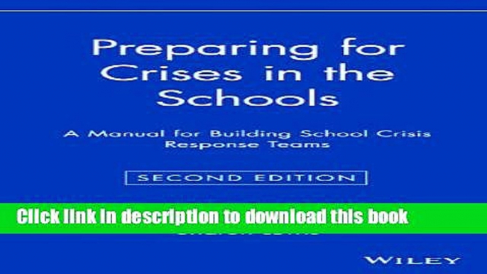 Ebooks Preparing for Crises in the Schools: A Manual for Building School Crisis Response Teams