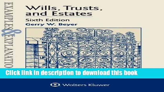 [Popular] Books Examples   Explanations: Wills Trusts   Estates Full Online