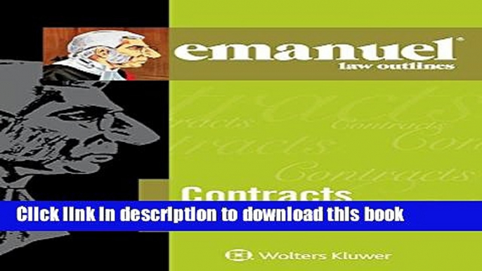 [Popular] Books Emanuel Law Outline: Contracts (Emanuel Law Outlines) Full Online