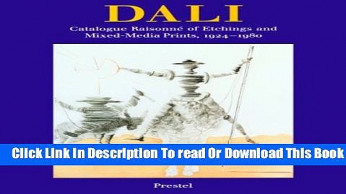 [Reading] Salvador Dali: The Catalogue Raisonne of Etchings and Mixed-Media Prints, 1924-1980 New