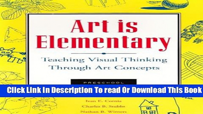 [Reading] Art Is Elementary: Teaching Visual Thinking Through Art Concepts Ebooks Online