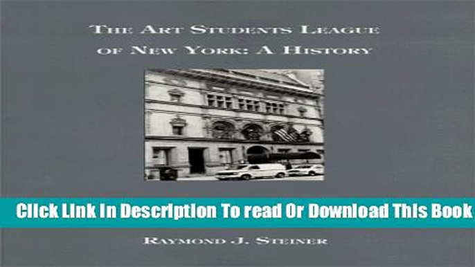 [Reading] The Art Students League of New York: A History Ebooks Online